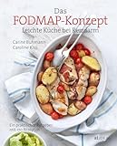 Das FODMAP-Konzept: Leichte Küche bei ReizdarmEin praktischer Ratgeber mit 170 leichten Rezepten